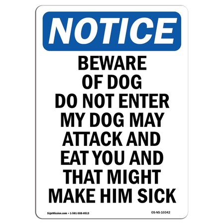 Signmission OSHA Notice Sign, 10" Height, Rigid Plastic, Beware Of Dog Do Not Enter My Sign, Portrait OS-NS-P-710-V-10342